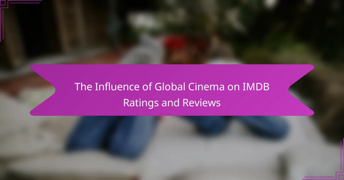The Influence of Global Cinema on IMDB Ratings and Reviews