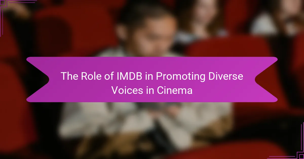The Role of IMDB in Promoting Diverse Voices in Cinema