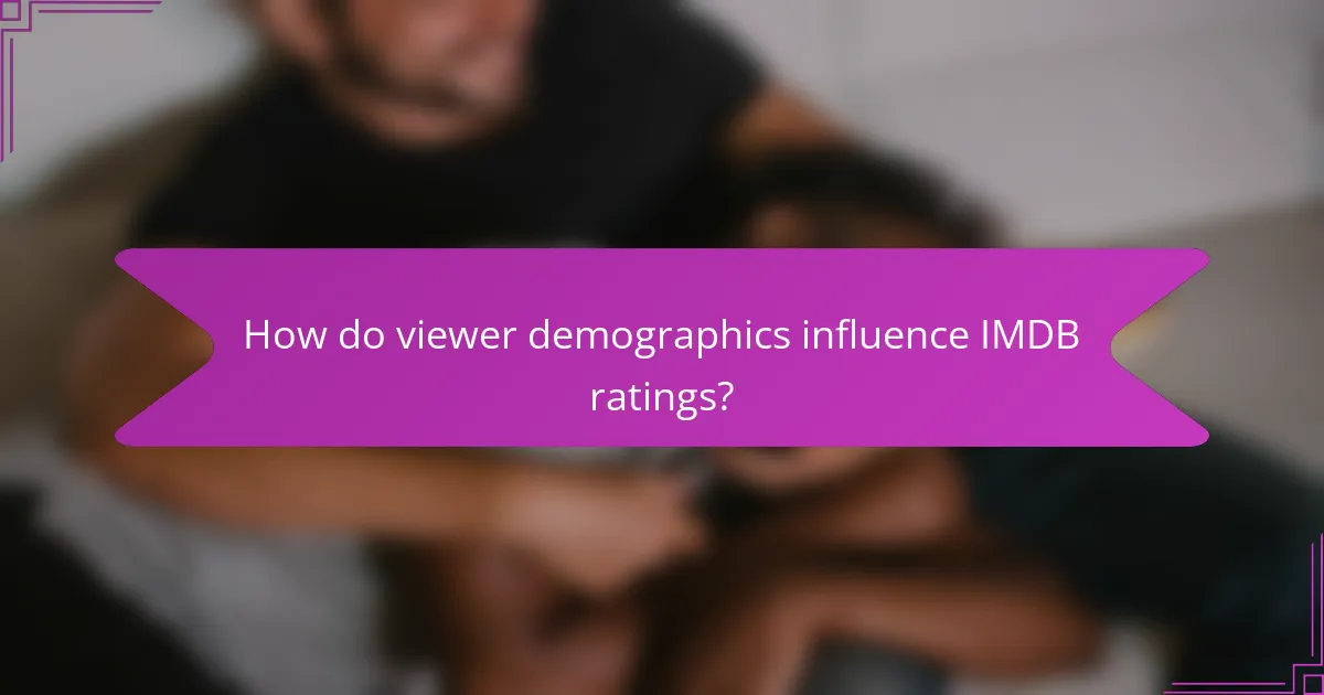 How do viewer demographics influence IMDB ratings?