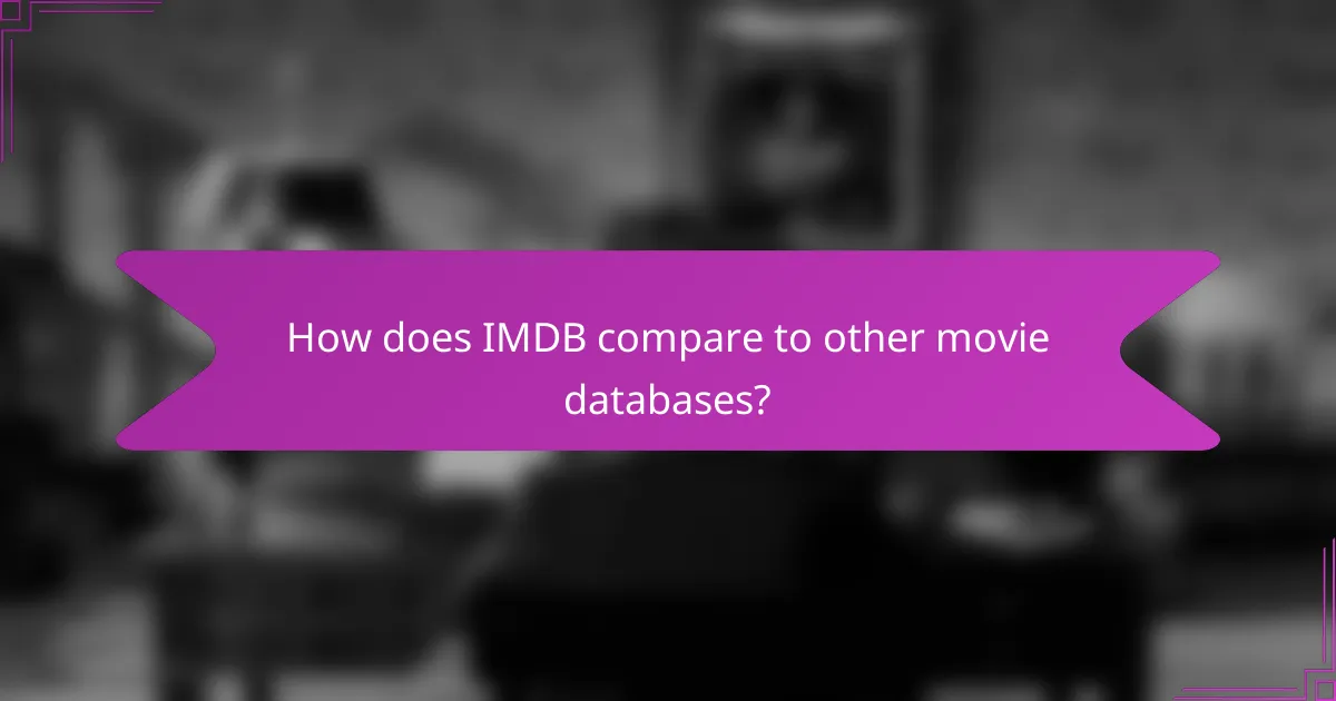 How does IMDB compare to other movie databases?