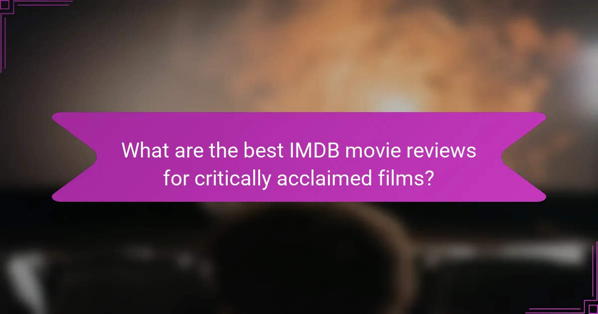 What are the best IMDB movie reviews for critically acclaimed films?